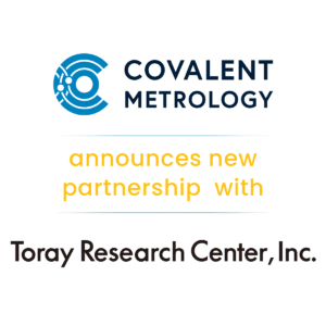 Covalent Metrology offers advanced materials science analysis services with Toray Research Center, supporting innovation in various industries. 